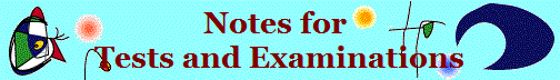 Notes for 
Tests and Examinations